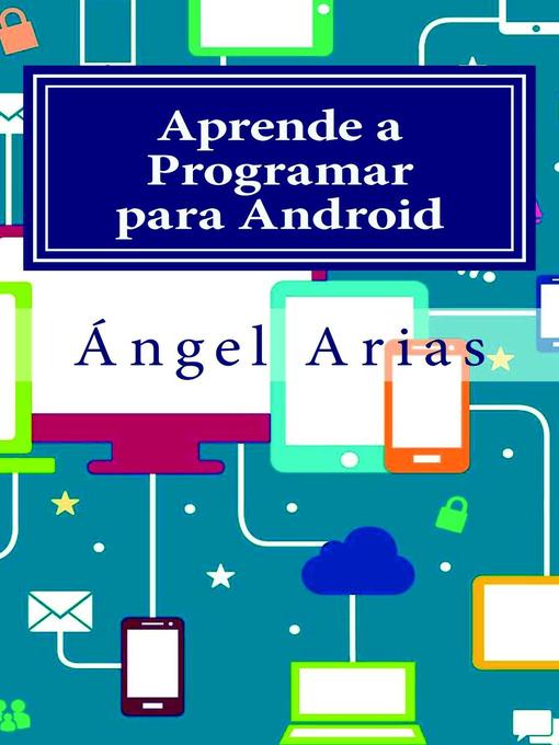 Title details for Aprende a Programar para Android by Ángel Arias - Available